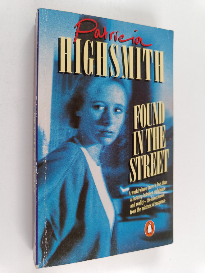 Patricia Highsmith : Found in the street
