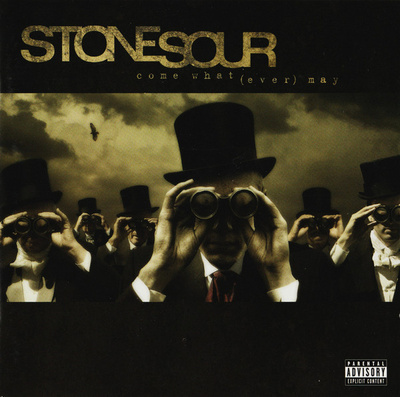 Stone Sour • Come What(ever) May CD
