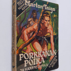 Marton Taiga : Porkkanan poika ja käärmejumala : kertomus... - pikkukuva 1