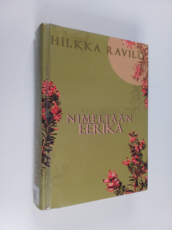 Hilkka Ravilo : Nimeltään Eerika : rikosromaani