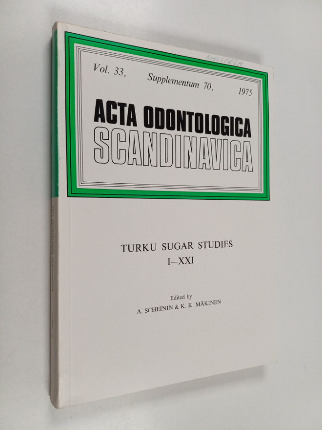 K. K. Mäkinen ym. : Turku sugar studies 1-21 : vol. 33, s...