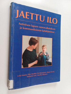 Jaettu ilo : autistisen lapsen vuorovaikutuksen ja kommun...