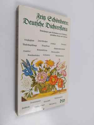 Fritz Schönborn : Deutsche Dichterflora - Anweisungen zum...