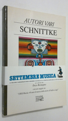 Enzo Restagno : Schnittke. Con un saggio: Urss/Russia: 40...
