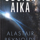 Alastair Reynolds: Susien aika (nide Like SciFi 2021) - pikkukuva 1