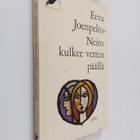 Eeva Joenpelto : Neito kulkee vetten päällä - pikkukuva 1