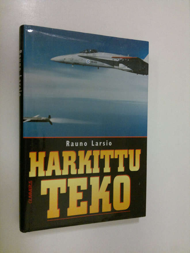 Rauno Larsio : Harkittu teko