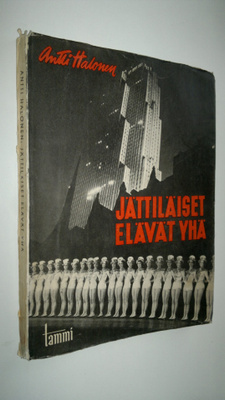 Antti Halonen : Jättiläiset elävät yhä : näköaloja Suures...