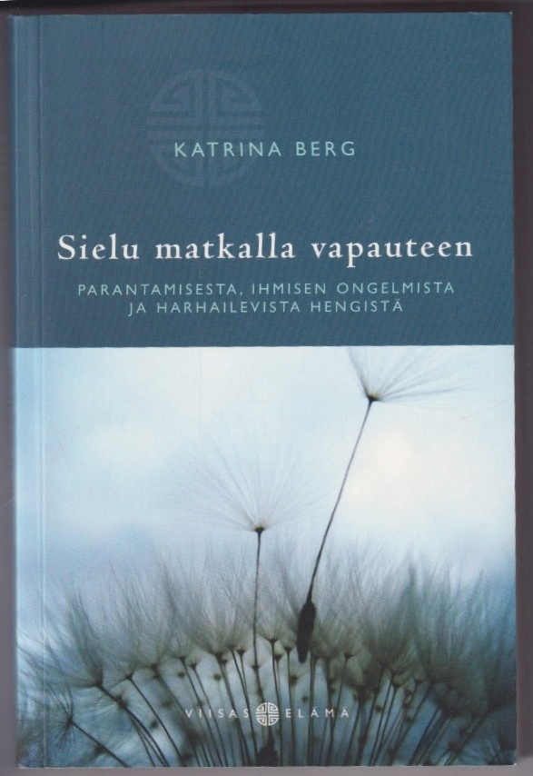 Katrina Berg: Sielu matkalla vapauteen