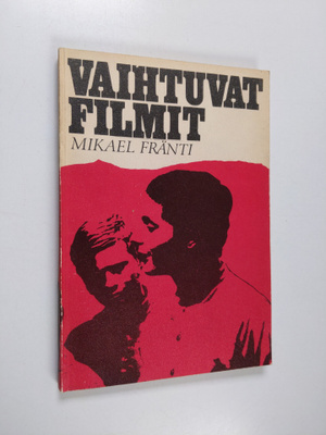 Mikael Fränti : Vaihtuvat filmit