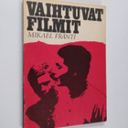 Mikael Fränti : Vaihtuvat filmit - pikkukuva 1