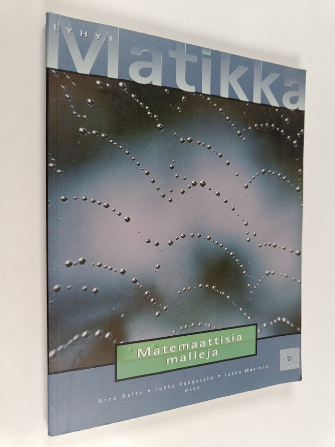 Lyhyt matikka : Matemaattisia malleja