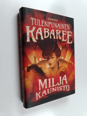 Milja Kaunisto : Tulenpunainen kabaree