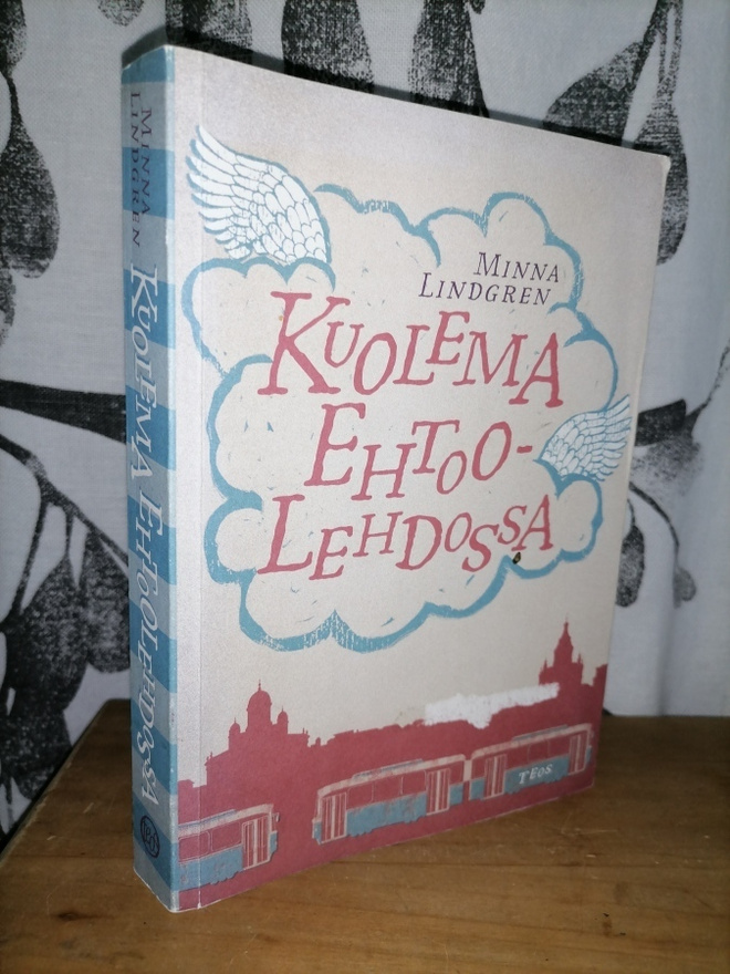 Minna Lindgren - Kuolema Ehtoolehdossa - 1.p.2013