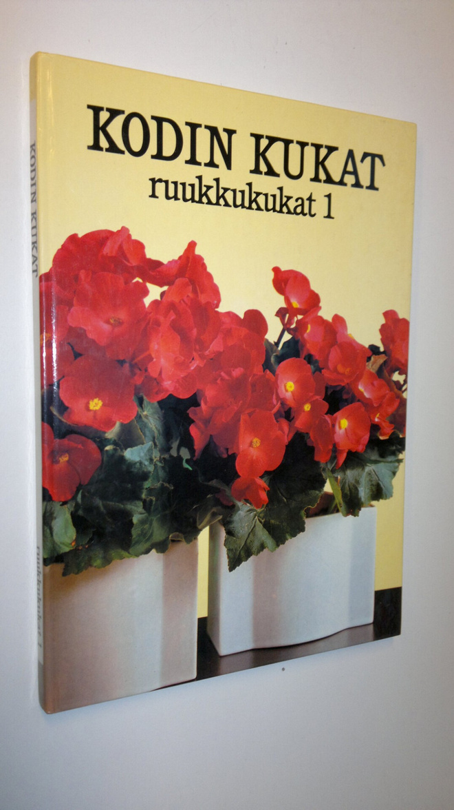 Maja-Lisa Furusjö : Kodin kukat Ruukkukukat 1