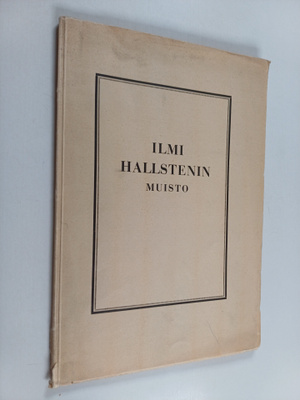 Ilmi Hallstenin muisto : 25.12.1862-4.1.1936
