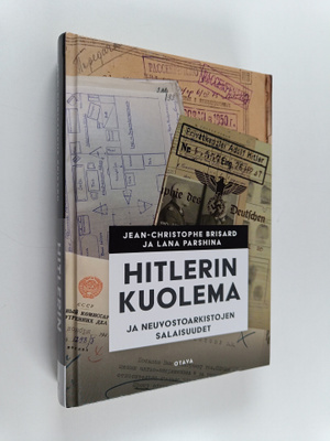Jean-Christophe Brisard : Hitlerin kuolema : ja neuvostoa...