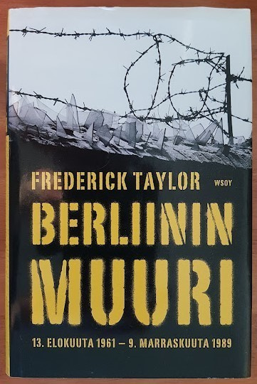 Frederick Taylor: Berliinin muuri