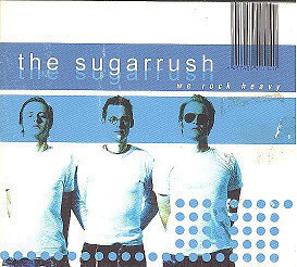 Sugarrush - We Rock Heavy CDS Digipak