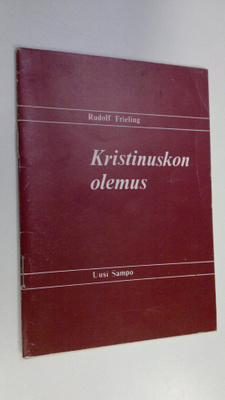 Rudolf Frieling : Kristinuskon olemus