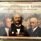 [CD] STOLZ • OFFENBACH • LEHAR - OPERETIN KIEHTOVA MAAILMA - pikkukuva 1