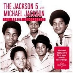 The Jackson 5 with Michael Jackson - The First Recordings (C