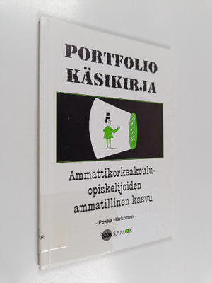 Pekka Härkönen : Portfolio-käsikirja : ammattikorkeakoulu...