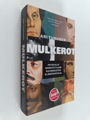 Ari Turunen : Mulkerot : patsaalle korotettujen suurmiest...
