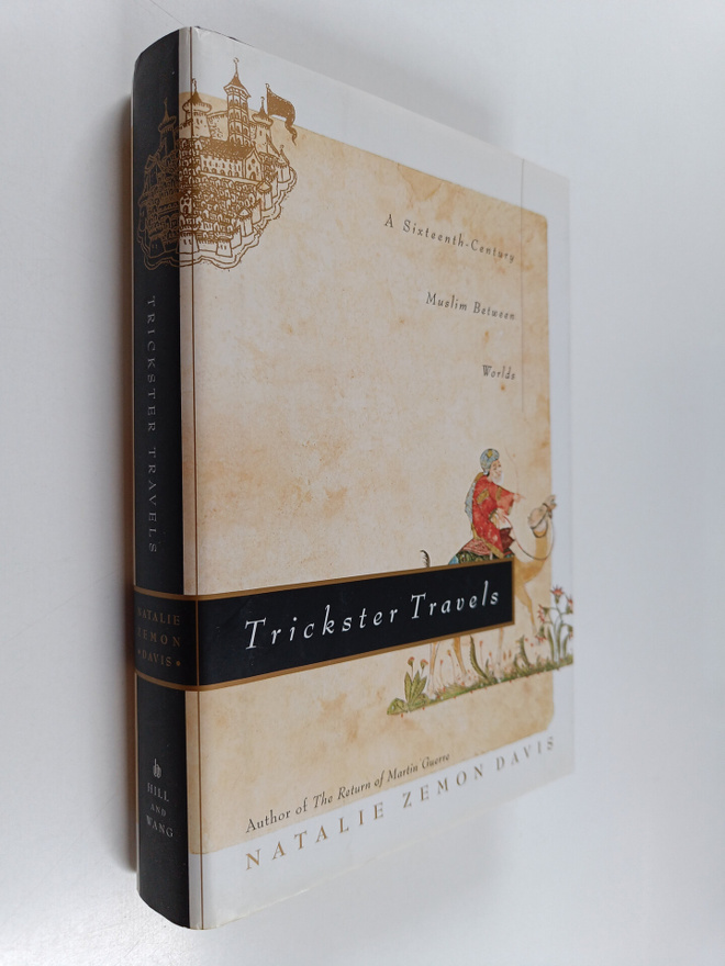 Natalie Zemon Davis : Trickster travels : a sixteenth-cen...