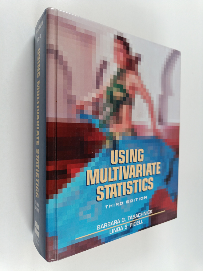 Barbara G. Tabachnick : Using multivariate statistics