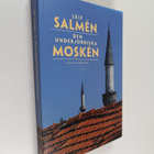 Leif Salmen : Den underjordiska mosken - pikkukuva 1