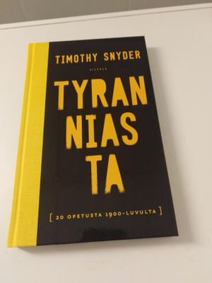 Timothy Snider: Tyranniasta