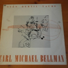 Sven Bertil Taube:Carl Michael Bellman LP. - pikkukuva 1