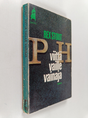 Rex Stout : Viittä vaille vainaja