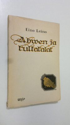 Eino Leino : Ahven ja kultakalat : tarina syvyyksistä (lu...