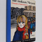 Onerva Vartiainen : Tule mukaan, Mirjami - pikkukuva 1