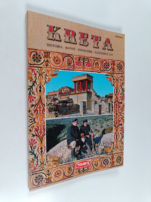 Kreta : Historia - Konst - Folklore - Samtidigt Liv