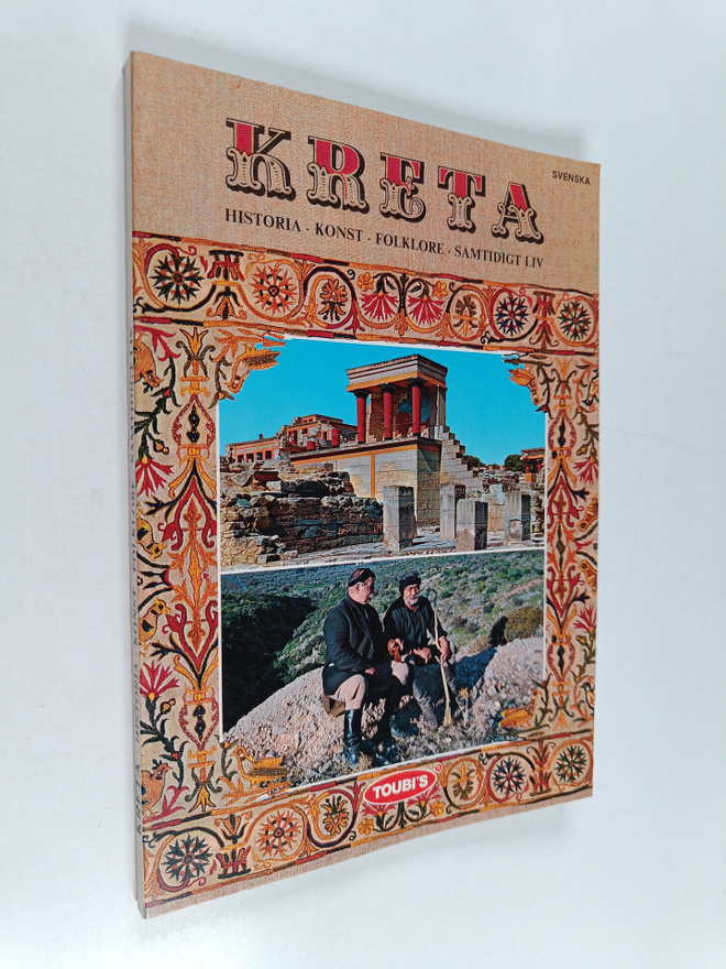 Kreta : Historia - Konst - Folklore - Samtidigt Liv