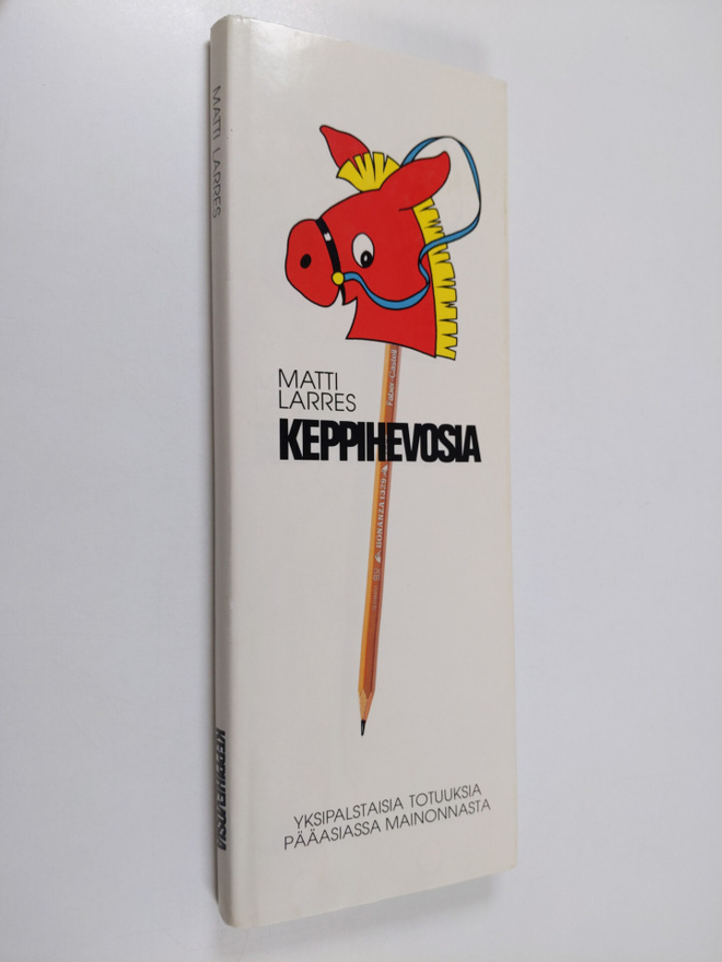 Matti Larres : Keppihevosia : yksipalstaisia totuuksia pä...