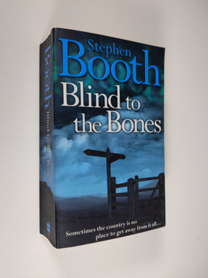 Stephen Booth : Blind to the Bones