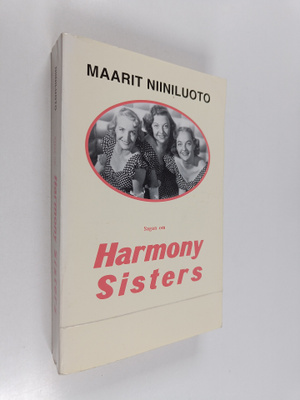 Maarit Niiniluoto : Sagan om Harmony Sisters