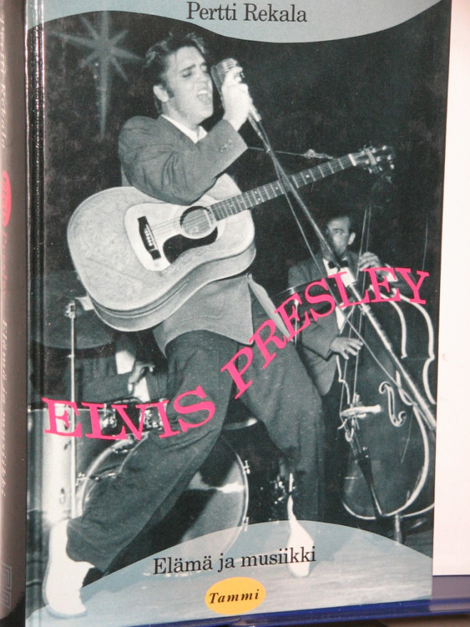 Pertti Rekala : ELVIS PRESLEY  Elämä ja musiikki