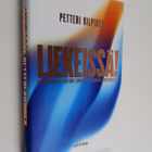 Petteri Kilpinen : Liekeissä! : miten johtaja inspiroi ih... - pikkukuva 1