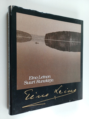 Eino Leino : Eino Leinon suuri runokirja