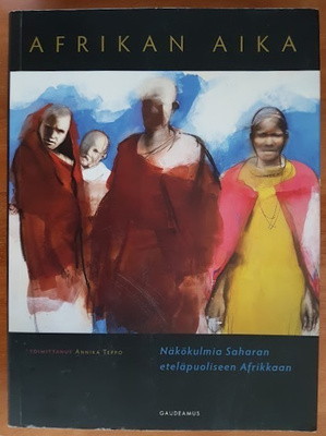 Annika Teppo (toim.): Afrikan aika