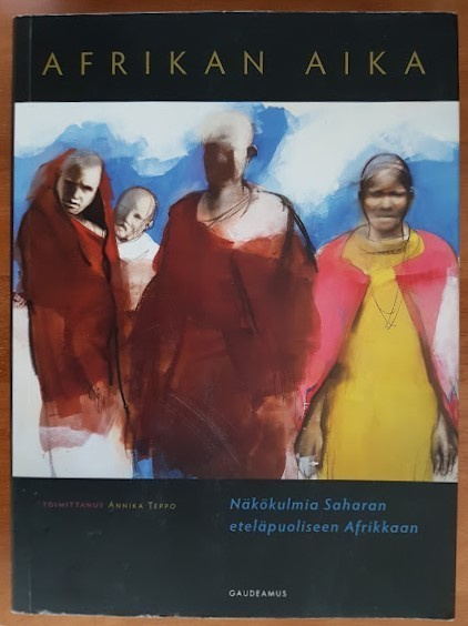 Annika Teppo (toim.): Afrikan aika