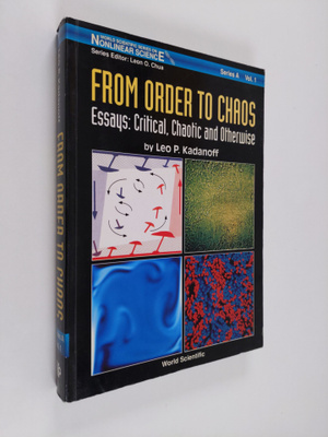 Leo P. Kadanoff : From order to chaos : essays: critical,...