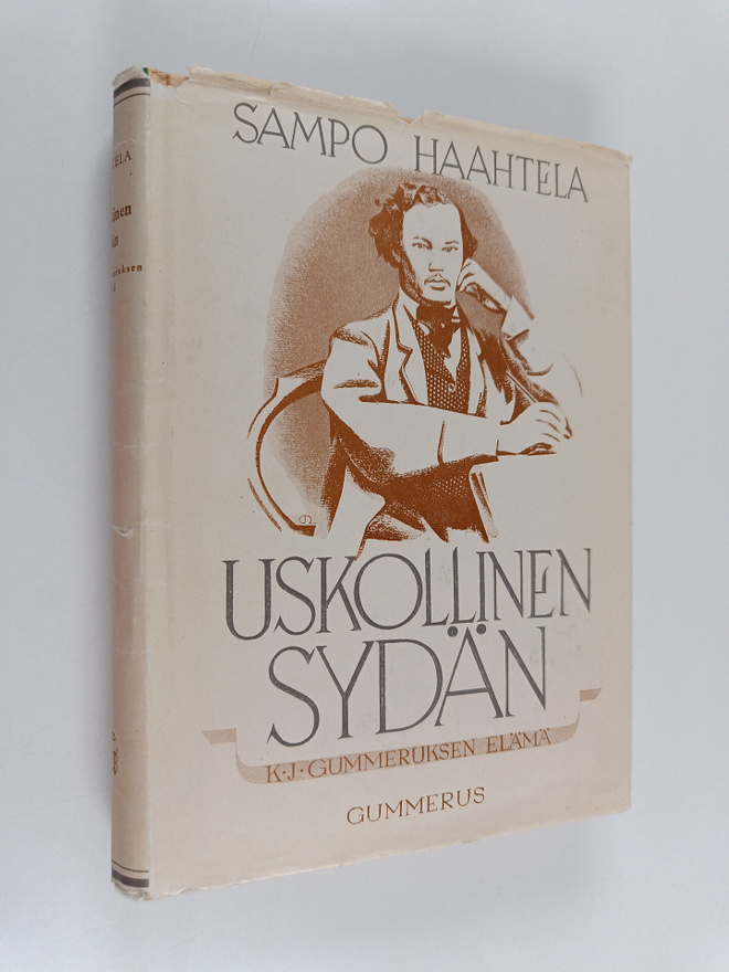 Sampo Haahtela : Uskollinen sydän : K.J. Gummeruksen elämä