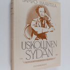 Sampo Haahtela : Uskollinen sydän : K.J. Gummeruksen elämä - pikkukuva 1