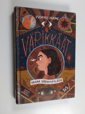 Vuokko Hurme : Värikkäät 4 : Vaara värikylpylässä